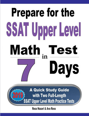 Prepare for the SSAT Upper Level Math Test in 7 Days(English, Paperback, Nazari Reza)