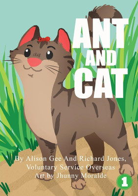 Ant and Cat(English, Paperback, Voluntary Service Overseas)