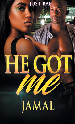 He Got Me(English, Paperback, Bae Just)