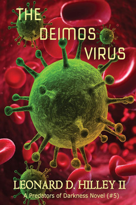 The Deimos Virus(English, Paperback, Hilley Leonard D II)