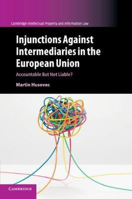 Injunctions against Intermediaries in the European Union(English, Paperback, Husovec Martin)