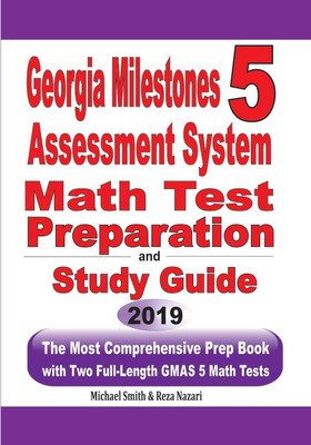 Georgia Milestones Assessment System 5 Math Test Preparation and Study Guide(English, Paperback, Smith Michael)