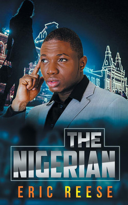 The Nigerian(English, Paperback, Reese Eric)