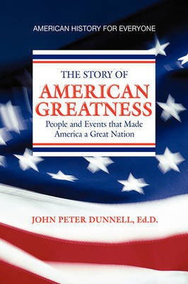 American Greatness(English, Hardcover, Dunnell John Peter Ed D)