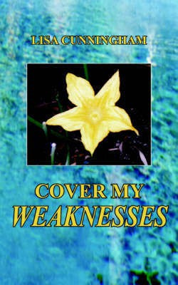 Cover My Weaknesses(English, Paperback, CUNNINGHAM LISA)