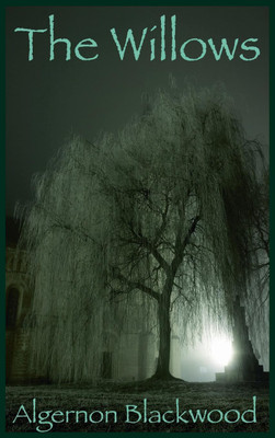 The Willows(English, Hardcover, Blackwood Algernon)