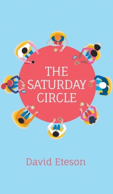 The Saturday Circle(English, Hardcover, Eteson David)