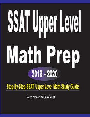 SSAT Upper Level Math Prep 2019 - 2020(English, Paperback, Nazari Reza)