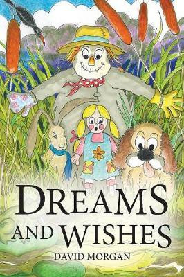 Dreams & Wishes(English, Paperback, Morgan David)