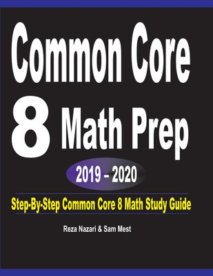 Common Core 8 Math Prep 2019 - 2020(English, Paperback, Nazari Reza)