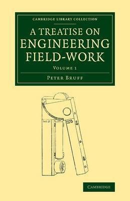 A Treatise on Engineering Field-Work(English, Paperback, Bruff Peter)