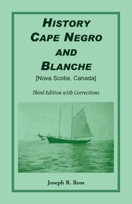 History Cape Negro and Blanche(English, Paperback, Ross Joseph R)