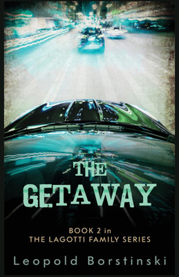 The Getaway(English, Paperback, Borstinski Leopold)