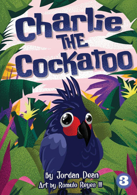 Charlie The Cockatoo(English, Paperback, Dean Jordan)