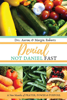 Denial Not Daniel Fast(English, Paperback, Roberts Aaron)