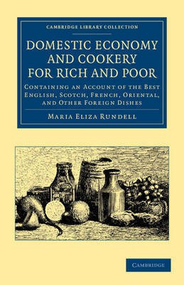 Domestic Economy, and Cookery, for Rich and Poor(English, Paperback, Rundell Maria Eliza)