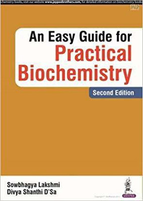 An Easy Guide for Practical Biochemistry(English, Paperback, Lakshmi Sowbhagya)