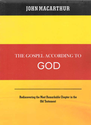 The Gospel According To God(English, Paperback, John Macarthur)
