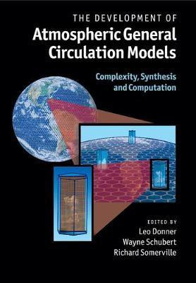 The Development of Atmospheric General Circulation Models(English, Paperback, unknown)