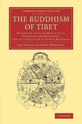 The Buddhism of Tibet(English, Paperback, Waddell Laurence Austine)