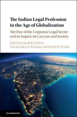 The Indian Legal Profession in the Age of Globalization(English, Hardcover, unknown)