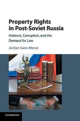 Property Rights in Post-Soviet Russia(English, Paperback, Gans-Morse Jordan)