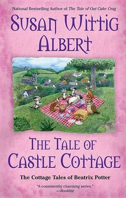 The Tale of Castle Cottage(English, Electronic book text, Albert Susan Wittig)