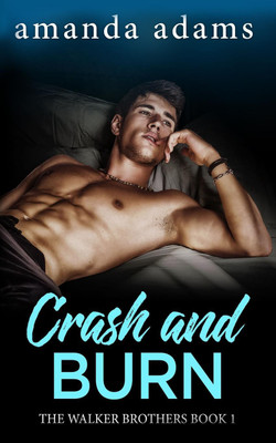 Crash and Burn(English, Paperback, Adams Amanda)