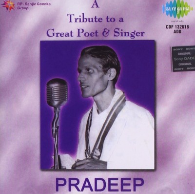 PRADEEP- A GREAT POET & A SINGER Audio CD Standard Edition(Hindi - PRADEEP)