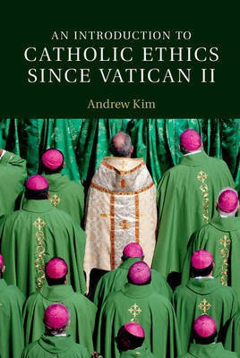An Introduction to Catholic Ethics since Vatican II(English, Paperback, Kim Andrew)