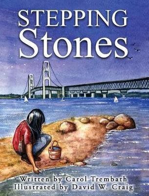 Stepping Stones(English, Hardcover, Trembath Carol Ann)