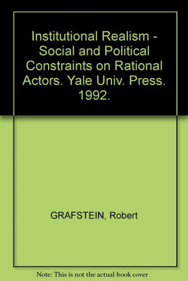 Institutional Realism(English, Hardcover, Grafstein Robert)