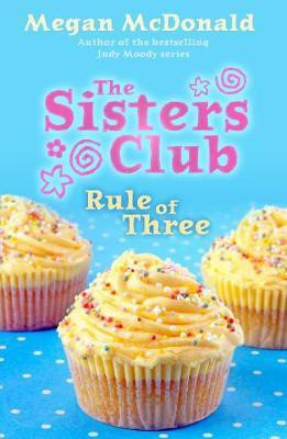 The Sisters Club: Rule of Three(English, Paperback, McDonald Megan)