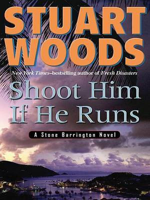 Shoot Him If He Runs(English, Electronic book text, Woods Stuart)