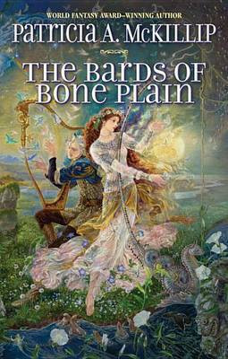 The Bards of Bone Plain(English, Electronic book text, McKillip Patricia A.)