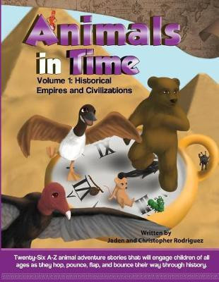 Animals in Time, Volume 1 Storybook(English, Paperback, Rodriguez Christopher)