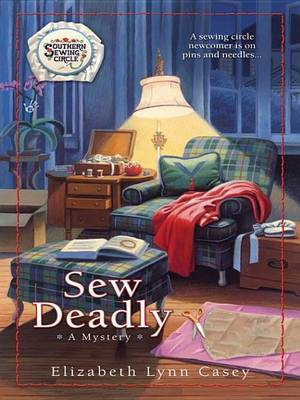 Sew Deadly(English, Electronic book text, Casey Elizabeth Lynn)
