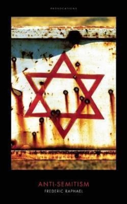 Anti-Semitism(English, Hardcover, Raphael Frederic)