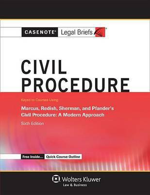Casenote Legal Briefs for Civil Procedure, Keyed to Marcus, Redish, Sherman, and Pfander(English, Electronic book text, Casenote Legal Briefs)