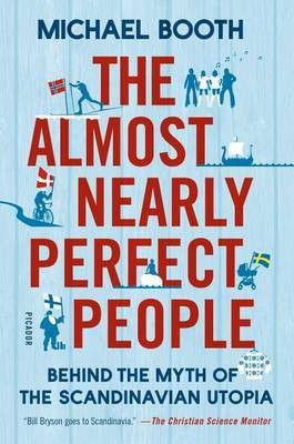 The Almost Nearly Perfect People(English, Electronic book text, Booth Michael)