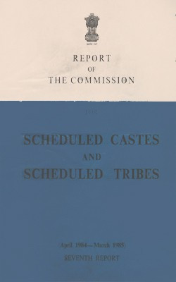 Report Of The Commission For Scheduled Castes And Scheduled Tribes (Seventh Report) April 1984-March 1985(Paperback, Ministry of Home Affaris)
