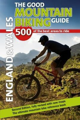 The Good Mountain Biking Guide - England & Wales(English, Paperback, Ross Richard)