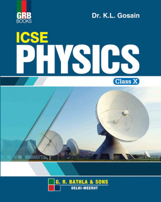 ICSE PHYSICS CLASS X(English, Paperback, Dr.K.L GOSAIN)
