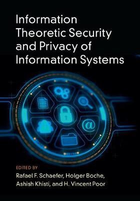 Information Theoretic Security and Privacy of Information Systems(English, Hardcover, unknown)