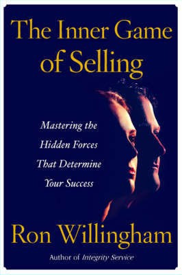 The Inner Game of Selling(English, Paperback, Willingham Ron)