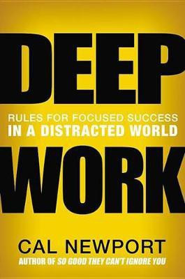 Deep Work(English, Electronic book text, Newport Cal)