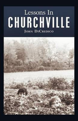 Lessons In Churchville(English, Paperback, DiCredico John)