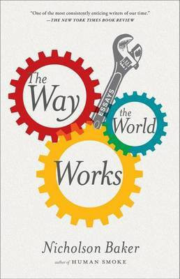 The Way the World Works(English, Electronic book text, Baker)
