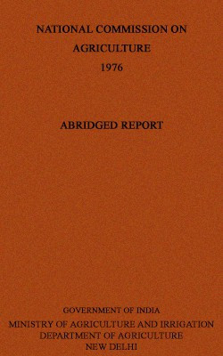 Abridged Report : National Commission On Agriculture 1976(Hardcover, Govt. of India)