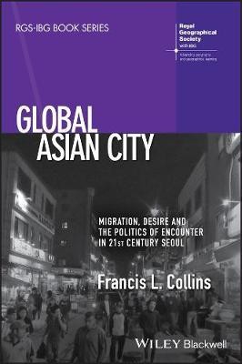 Global Asian City(English, Electronic book text, Collins Francis L.)